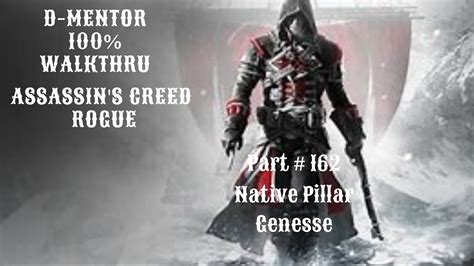 Assassins Creed Rogue 100 Walkthrough Native Pillar Genesse Youtube