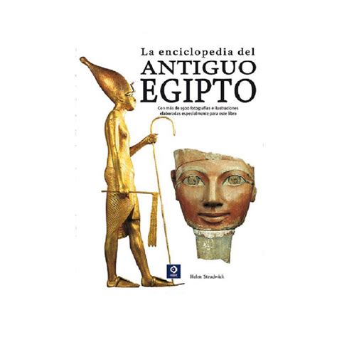 Edimat Libros La Enciclopedia Del Antiguo Egipto