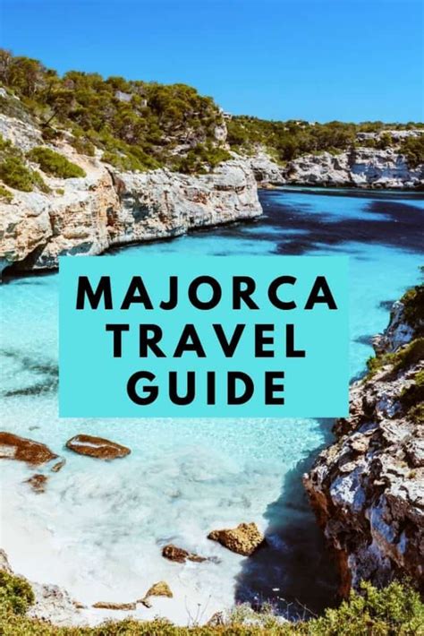 Majorca Travel Guide Best Places To Stay And Things To See In Mallorca