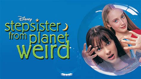 Watch Stepsister From Planet Weird Full Movie Disney