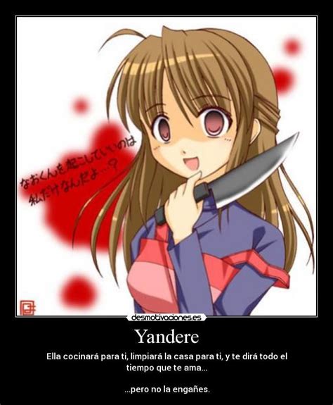Yandere Desmotivaciones Yandere Desmotivaciones Anime