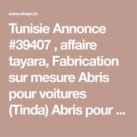Tunisie Annonce 39407 Affaire Tayara Fabrication Sur Mesure Abris