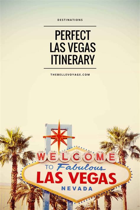 First Time In Vegas Must Dos What To Know Before You Go Las Vegas
