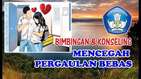 View pergaulan bebas research papers on academia.edu for free. BIMBINGAN DAN KONSELING - MENCEGAH PERGAULAN BEBAS - YouTube