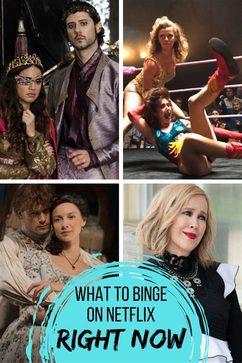 what to binge on netflix right now brittany herself