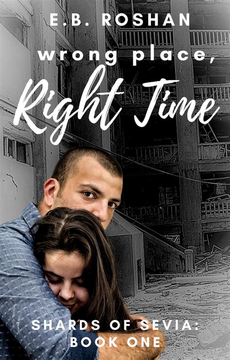 Smashwords Wrong Place Right Time A Book By Eb Roshan