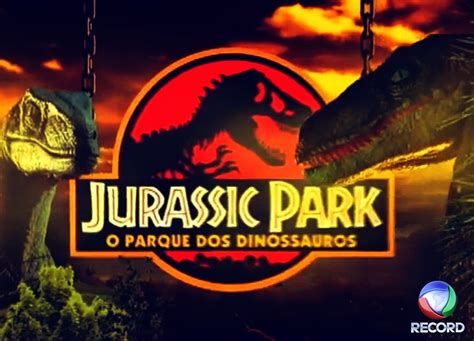 Audiência Mediana Em Exibição De Jurassic Park O Parque Dos Dinossauros Na Rede Record