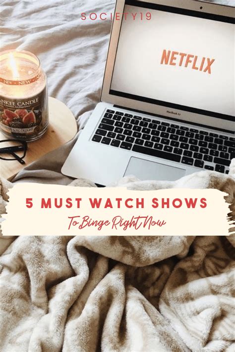 5 must watch shows to binge right now society19