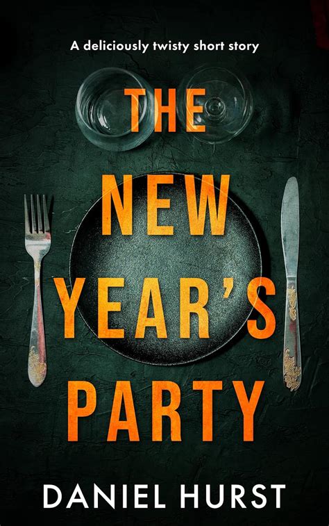 The New Years Party A Holiday Thriller Short Story Ebook Hurst