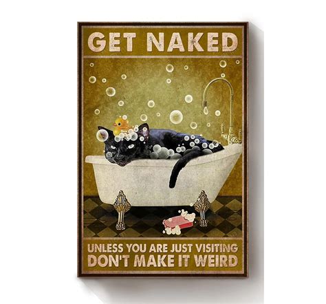 Poster Canvas Get Naked Funny Meme Black Cat In Bath Print Framed