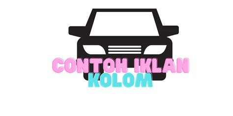 Pengertian dan Contoh Iklan Kolom Beserta Fungsi Tujuannya