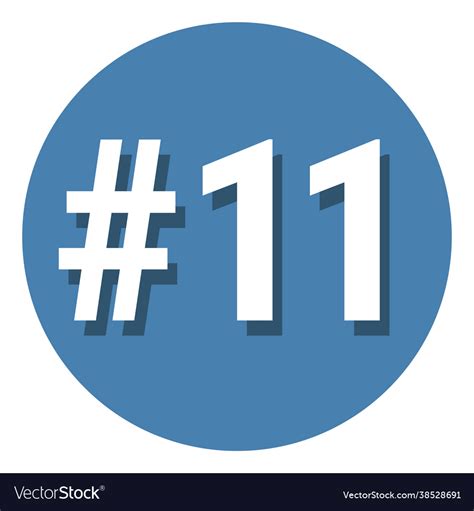 Number 11 Eleven Symbol Sign In Circle 11th Vector Image
