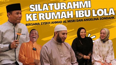 Silahturahmi Dan Buka Bersama Di Rumah Ibu Lola Youtube