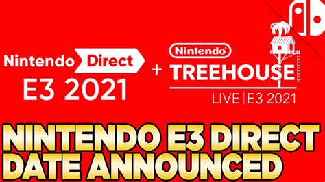 Nintendo Direct E3 Date Announced Treehouse Live E3 2021 Youtube