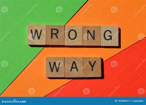 Wrong Way Words On Traffic Light Colours Stock Image Image Of Decide