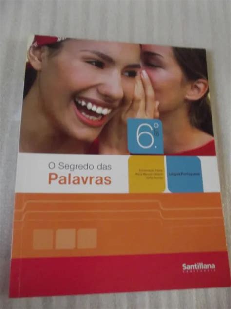 O SEGREDO DAS palavras Língua Portuguesa 6º Ano Portuguese Text