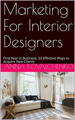 Marketing For Interior Designers First Year In Business 23 Effective