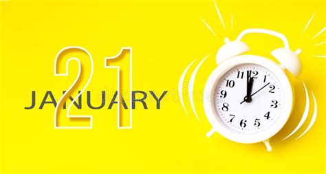 January 21st Day 21 Of Month Calendar Date White Alarm Clock With
