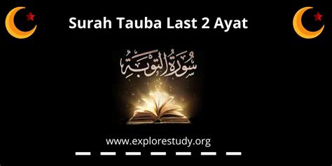 Surah Tauba Last Ayat Meaning Importance And Benefits Explore