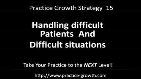 Patient Management Strategy 4 Handling Difficult Patients And