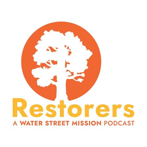 Restorers A Water Street Podcast Podcastwise