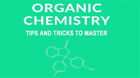 Tips And Tricks To Master Organic Chemistry Youtube