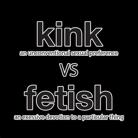 Whats The Difference Between Kink And Fetish