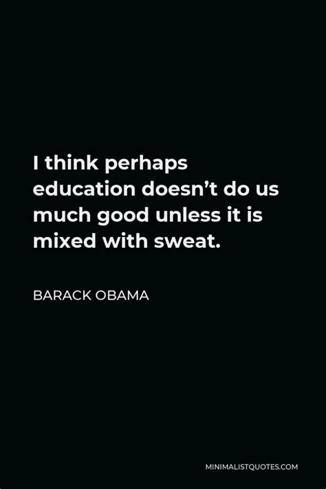 Barack Obama Quote A Childs Course In Life Should Be Determined Not