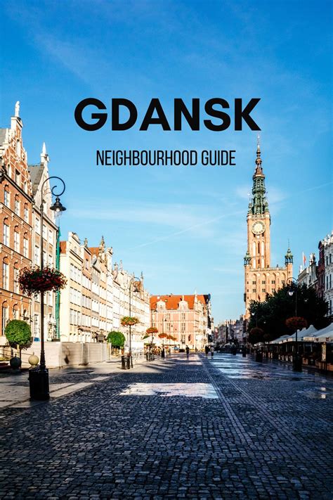 Neighbourhood Guide Where To Stay In Gdansk