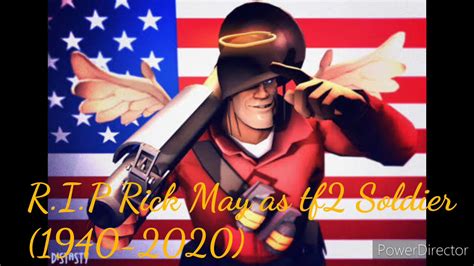 r i p rick may as tf2 soldier 1940 2020 youtube