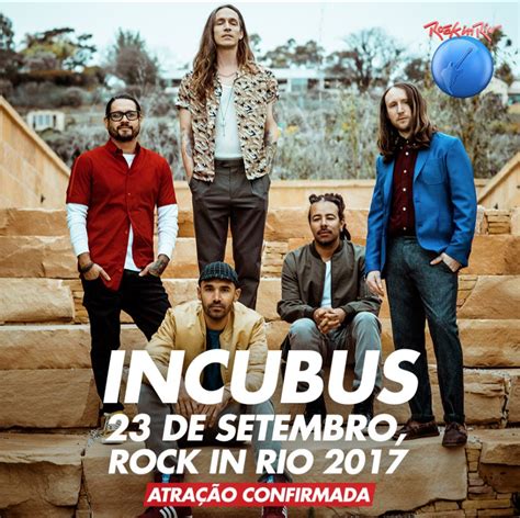 Incubus Brasil Confirmado Incubus No Rock In Rio