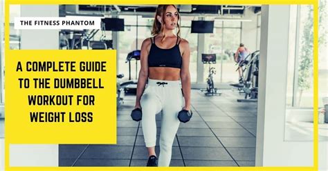 25 Weight Loss Dumbbell Exercises To Sculpt Your Body Wpdf