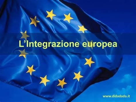 Ppt Lintegrazione Europea Powerpoint Presentation Free Download