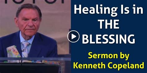Watch Kenneth Copeland Sermon Healing Is In The Blessing