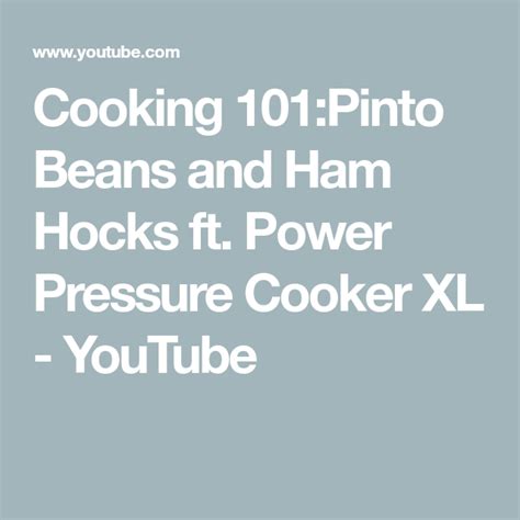 Ham hock and bean soup in instant pot, crock pot or slow cooker. Cooking 101:Pinto Beans and Ham Hocks ft. Power Pressure ...