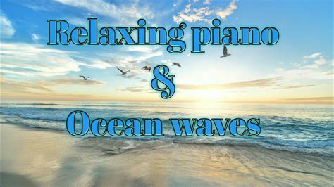30 Min Of Relaxing Piano Music And Ocean Waves Calm Piano Music Sleep Music Meditation Music