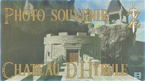 Astuce Zelda Breath Of The Wild Photo Souvenir Chateau Dhyrule Youtube