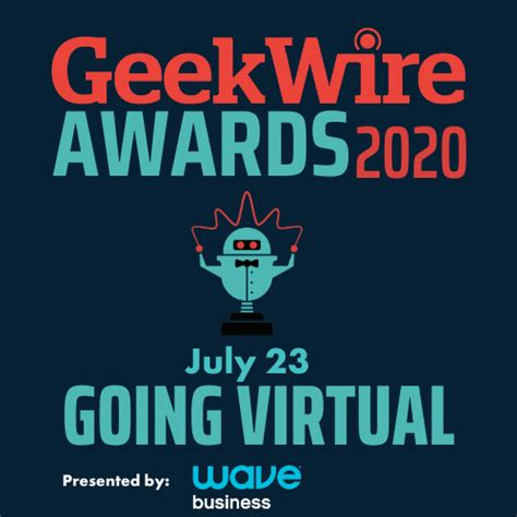 Its Geekwire Awards Day Heres How To Watch Our One Of A Kind Virtual