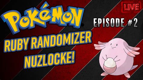 Pokemon Ruby Randomizer Nuzlocke Live Episode 2 Youtube