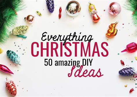 Everything Christmas 50 Great Diy Ideas Crafting Is My Therapy