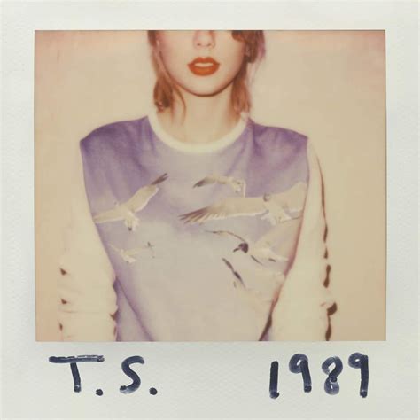1989 And Polaroids May Relate To Taylor Swift Now But It Has A