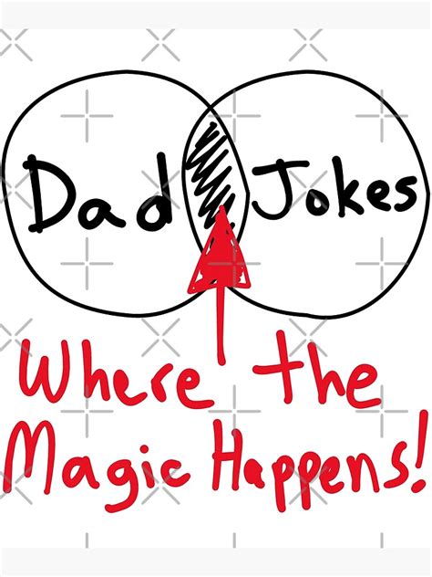 Nerdy Funny Dad Jokes Venn Diagram Where The Magic Happens Father Pun