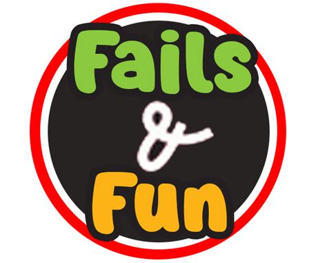 Fails And Fun