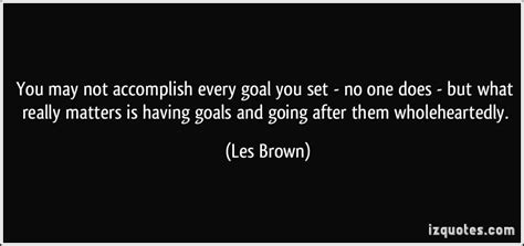 Accomplish Your Goals Quotes Quotesgram