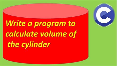 20 Volume Of Cylinder C Programming Language Using Hard Coded
