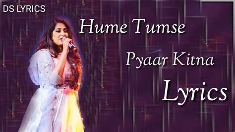 hume tumse pyaar kitna lyrics title track shreya ghoshal saregama 720p youtube