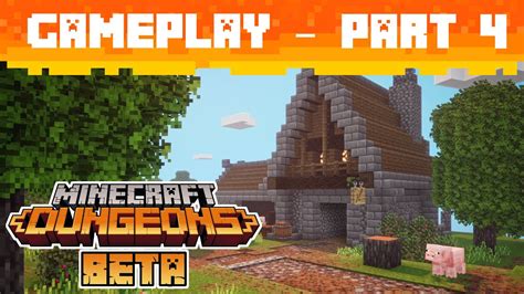 Minecraft Dungeons Beta Gamplay Part 4 Youtube