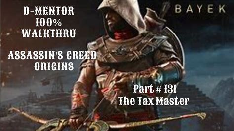 Assassin S Creed Origins 100 Walkthrough The Tax Master YouTube