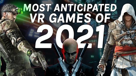 Looking for something new to play in 2021? VR Games 2021: 38 Titles We Can't Wait To Play