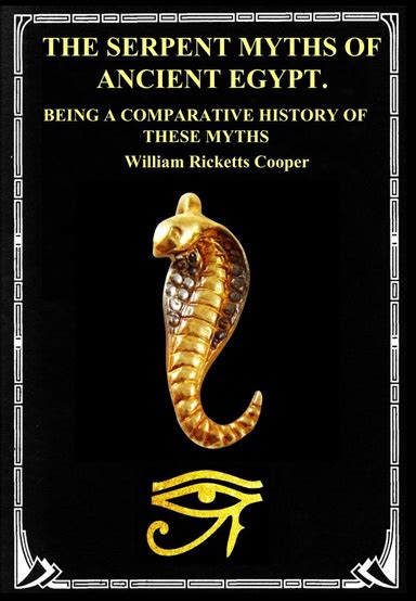 The Serpent Myths Of Ancient Egypt